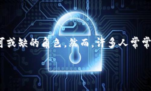 引言：揭开TP钱包助记词的神秘面纱

在数字货币的世界里，安全性是每个用户最为关心的话题。TP钱包作为一个流行的数字货币钱包，深受许多用户的喜爱。而助记词，作为保护钱包和恢复资产的重要工具，扮演着一位不可或缺的角色。然而，许多人常常会发出疑问：TP钱包的助记词可以修改吗？在这篇文章中，我们将深入探讨这个问题，并提供一些实用的建议和提示，帮助用户更好地理解助记词的意义，确保自身资产的安全与灵活性。

TP钱包助记词修改探秘：安全与灵活的平衡